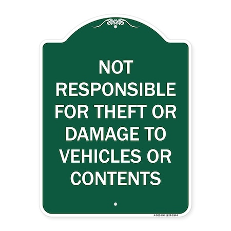 Signmission Not Responsible For Theft Or Damage To Vehicles Or Contents Heavy-Gauge Alum, 24" H, GW-1824-9944 A-DES-GW-1824-9944